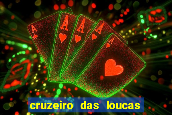 cruzeiro das loucas filme completo dublado download